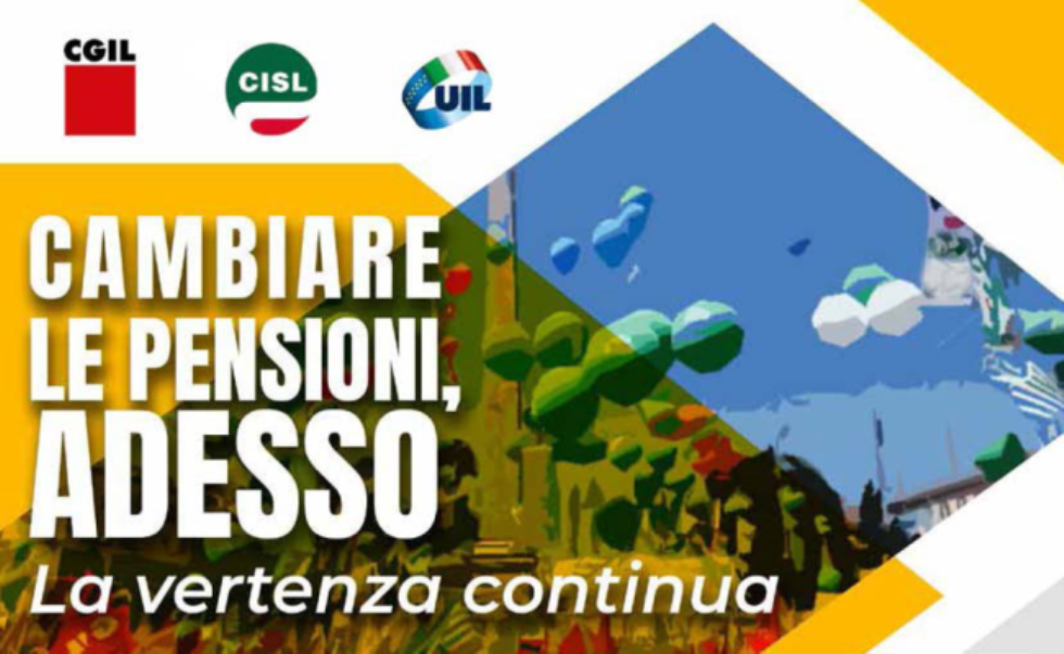 Previdenza: la vertenza continua. Le richieste di Cgil Cisl Uil