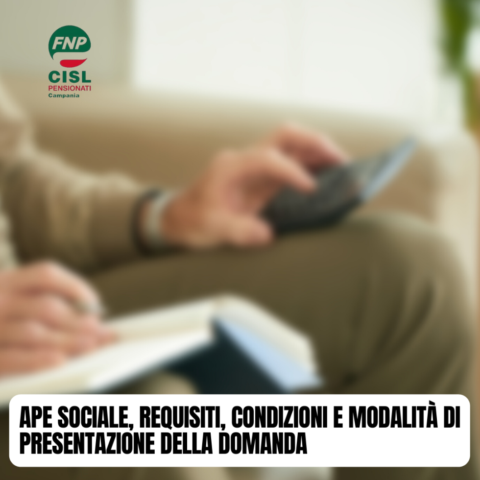 APE Sociale, requisiti, condizioni e modalità di presentazione della domanda