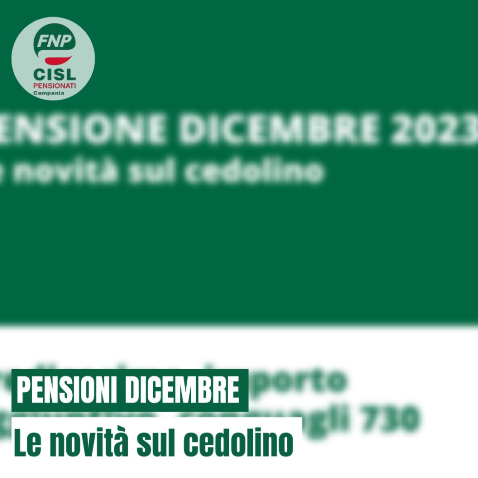 Cedolino pensione dicembre 2023: le novità di fine anno