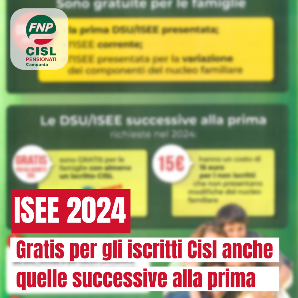 ISEE 2024: gratis per gli iscritti Cisl, anche quelle successive alla prima
