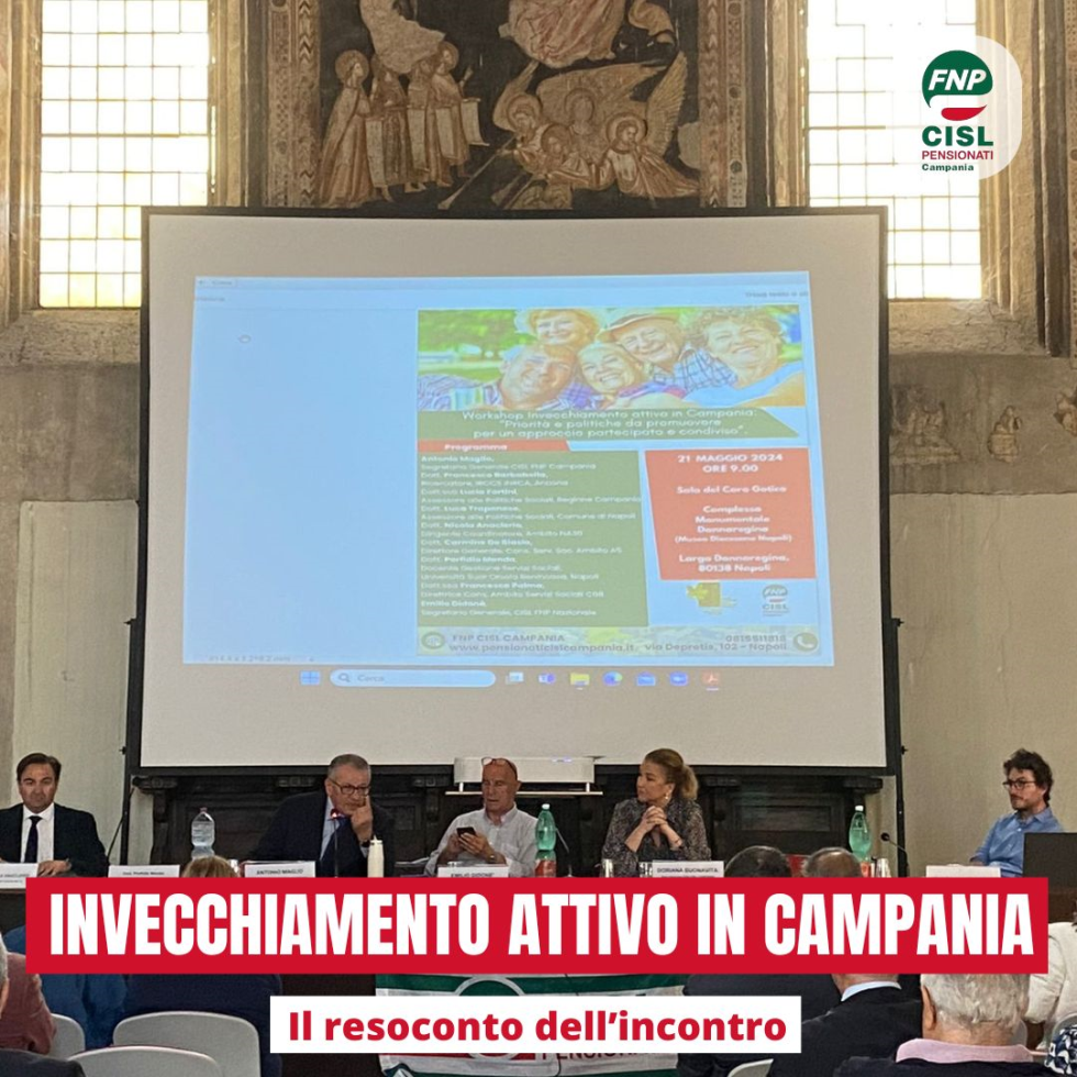 Workshop “Invecchiamento attivo in Campania. Priorità e politiche da promuovere per un approccio partecipato e condiviso”.