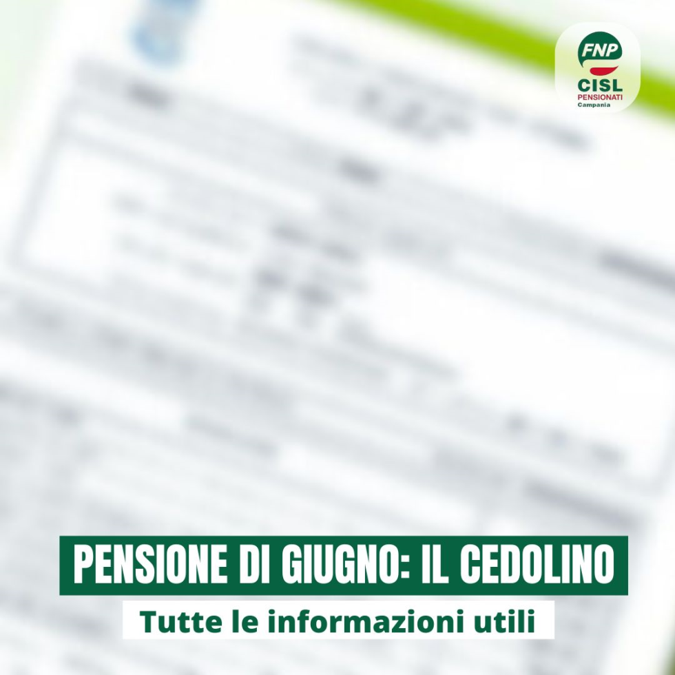 Cedolino pensione di giugno, le informazioni utili