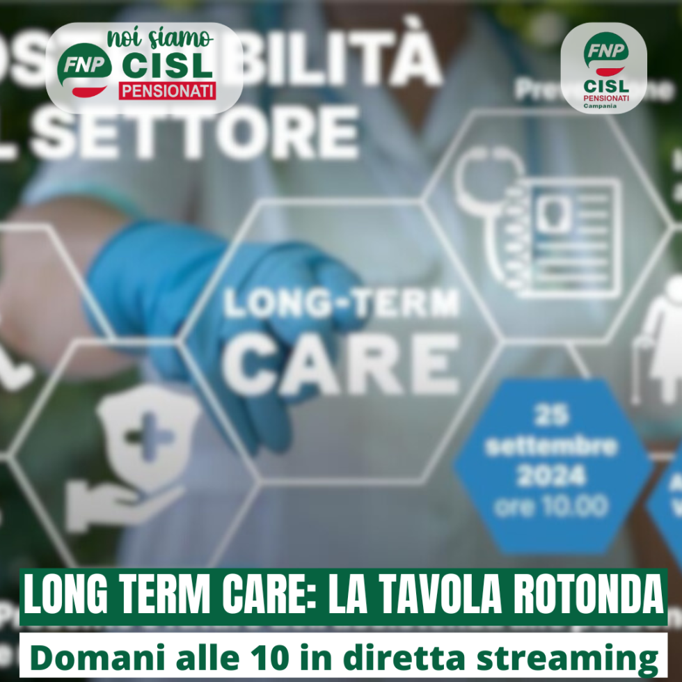 Anziani: domani 25 settembre tavola rotonda FNP CISL sulla sostenibilità del Settore Long Term Care