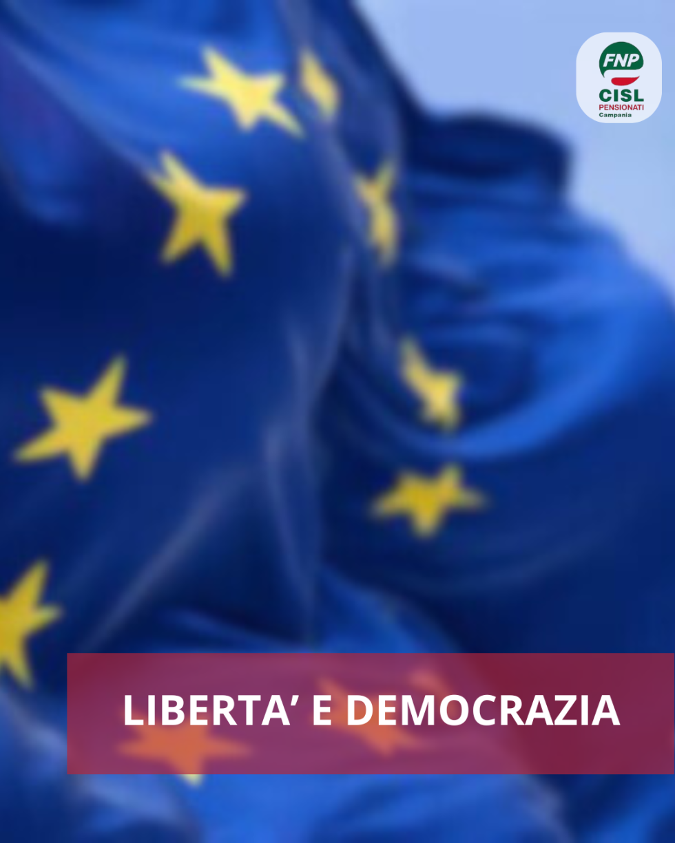 Europa. Emilio Didonè: anche i pensionati Cisl in piazza il 15 marzo per difendere la libertà e la democrazia