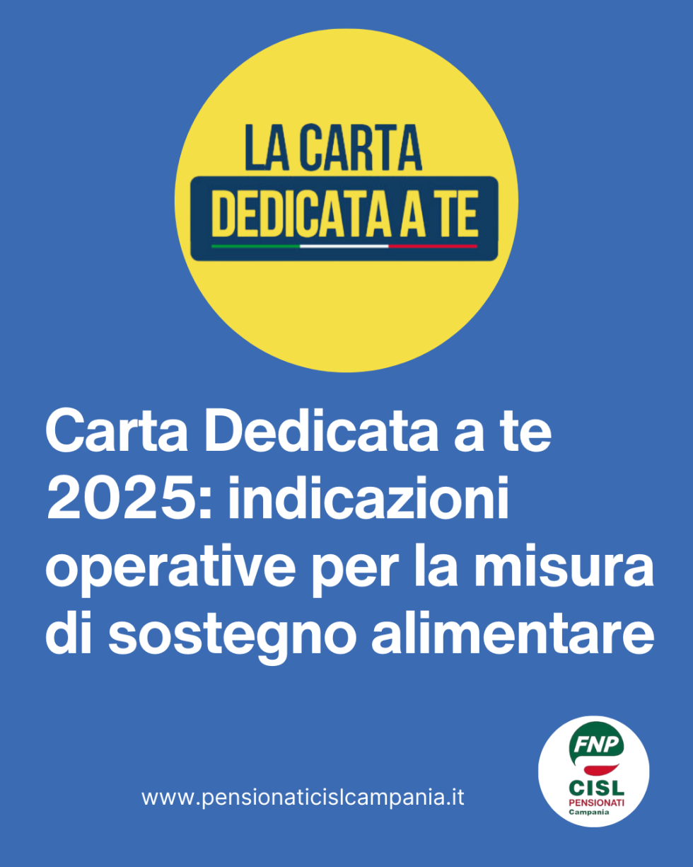 Carta Dedicata a te 2025: indicazioni operative per la misura di sostegno alimentare