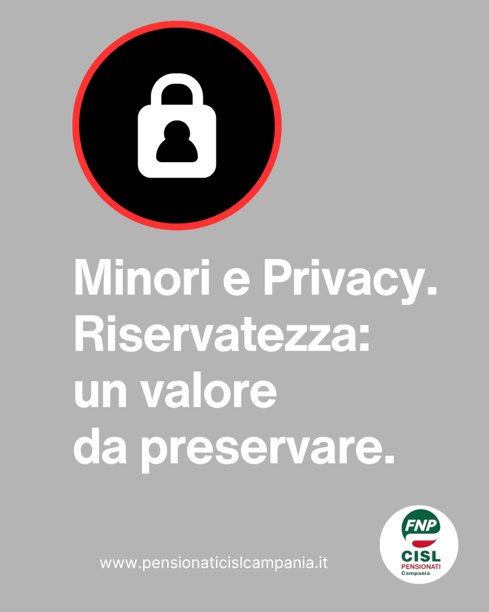 Minori e Privacy. Riservatezza: un valore da preservare