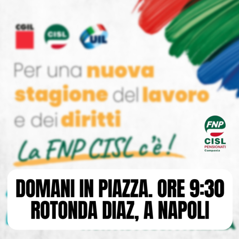 Domani a Napoli lavoratori e pensionati in piazza